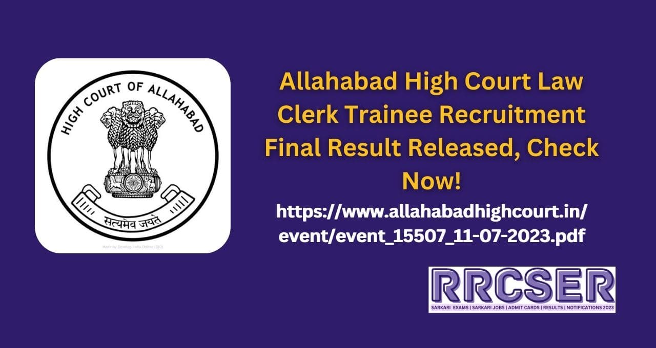 Allahabad High Court Law Clerk Trainee Recruitment Final Result Released, Check Now!