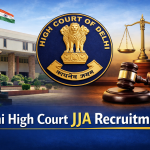 Delhi High Court JJA Vacancy